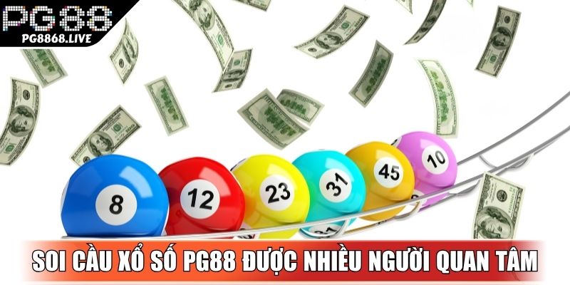 Soi cầu xổ số PG88 được nhiều người quan tâm