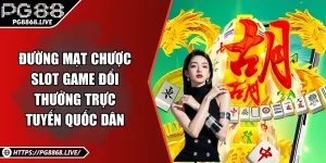 đường mạt chược nổ hũ