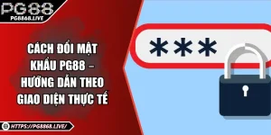 Cách Đổi Mật Khẩu PG88